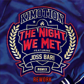 The Night We Met (Remix) [Rework] by Kimotion