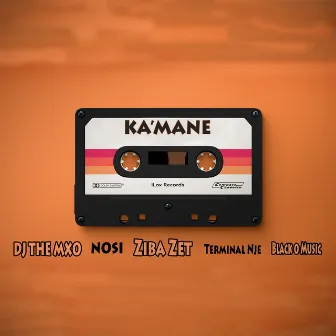 Ka'mane by DJ THE MXO