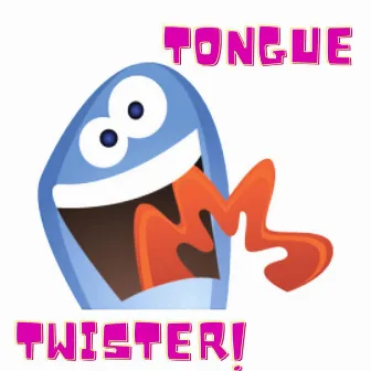 Tongue Twister! by David Flow