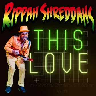 This Love by Rippah Shreddahs