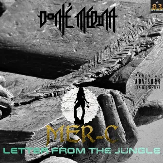 Letter from the Jungle by Donte' Medina