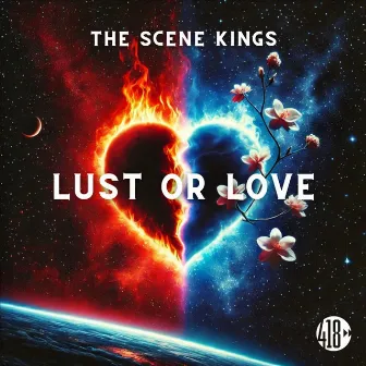 Lust Or Love by The Scene Kings