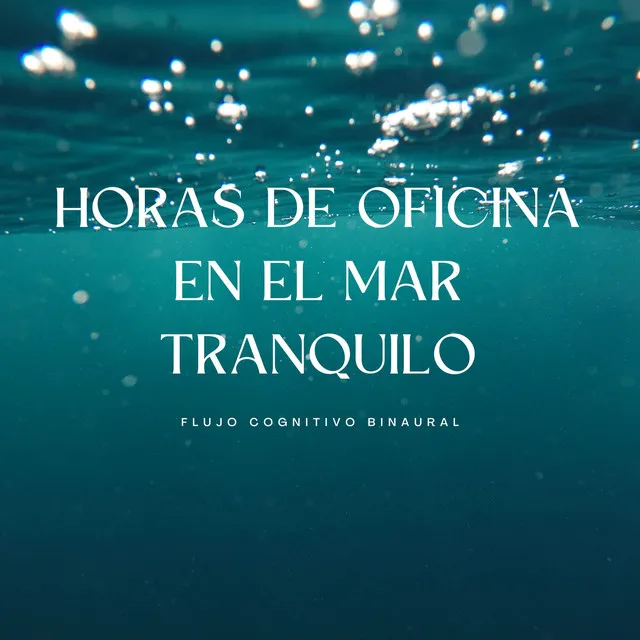 Horas De Oficina En El Mar Tranquilo: Flujo Cognitivo Binaural