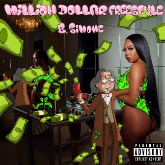 Million Dollar Freestyle by B. Simone