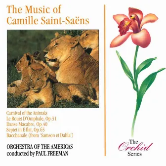 The Music Of Camille Saint-Saëns by Orchestra of the Americas