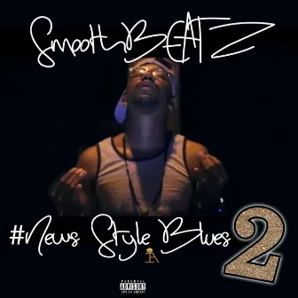 #NewStyleBlues 2 by Smoothbeatz