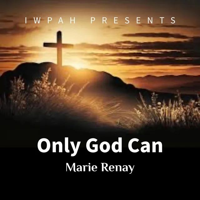 Only God Can