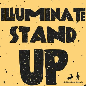 Stand Up by Illuminate