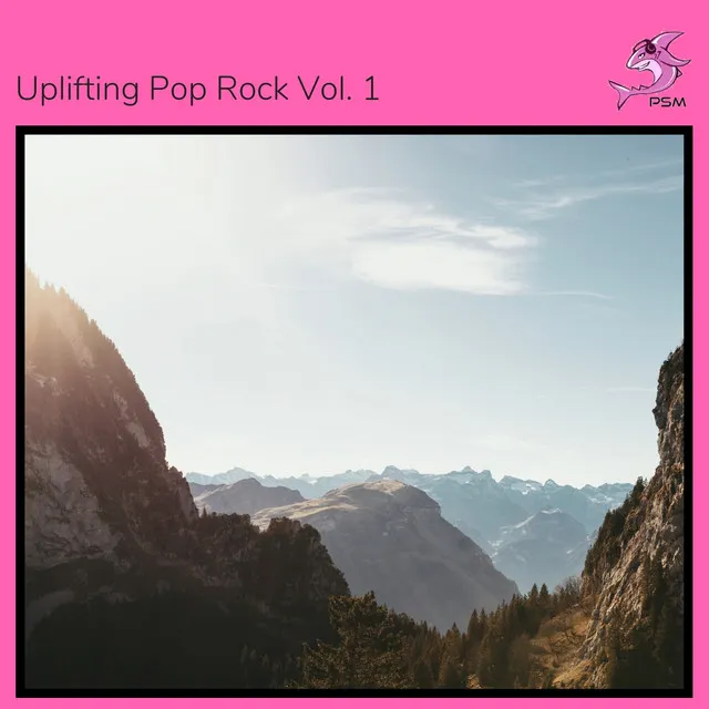 Uplifting Pop Rock Vol. 1