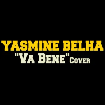 Va bene (Cover) by Yasmine Belha