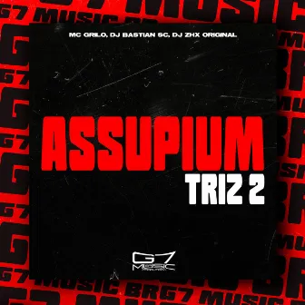 Assupium Triz 2 by DJ BASTIAN SC