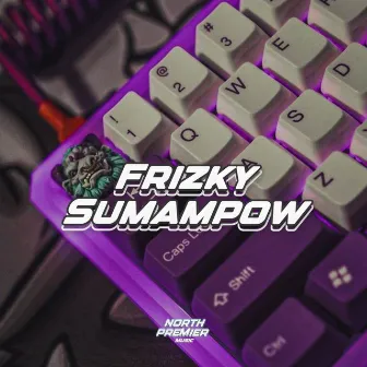 DJ SA SU MALAS KO x SUNGGUH MATI TAMALO by Frizky Sumampouw