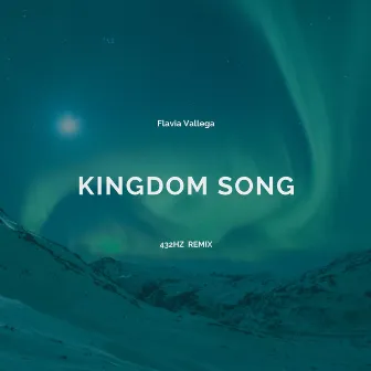 Kingdom Song (Remix) by Flavia Vallega