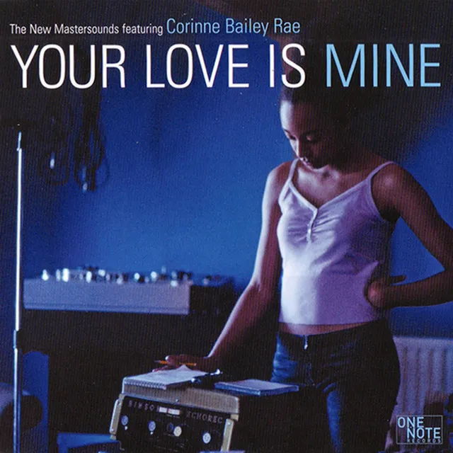 Your Love Is Mine (feat. Corinne Bailey Rae) - Radio Edit