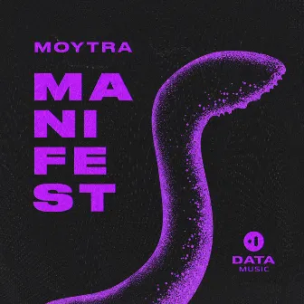 Manifest by Moytra