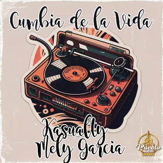 Cumbia de la Vida by Mely Garcia