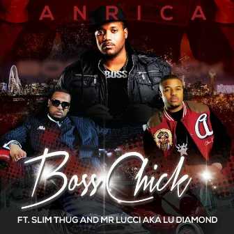 Boss Chick Remix by Anrica