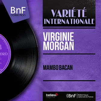 Mambo Bacan (Mono version) by Virginie Morgan