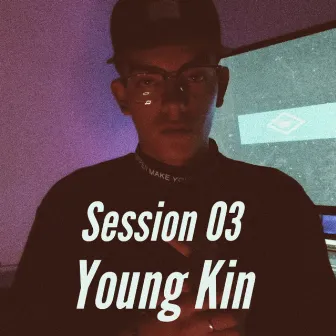 Session 03 by Young Kin