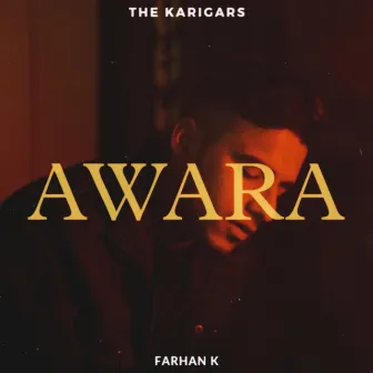 Awara by Farhan K