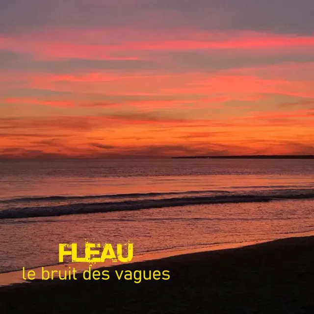 Le bruit des vagues