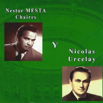 Néstor Mesta Chaires y Nicolás Urcelay by Nestor Mesta Chaires