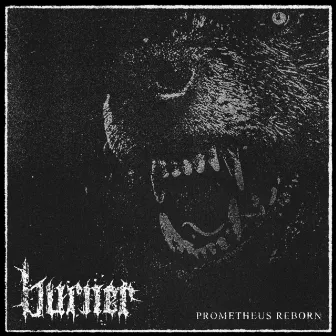 Prometheus Reborn by Burner