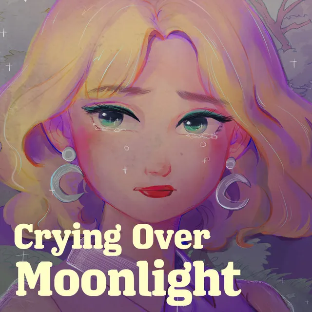 Crying Over Moonlight