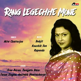 Rang Legechhe Mone by Mita Chatterjee