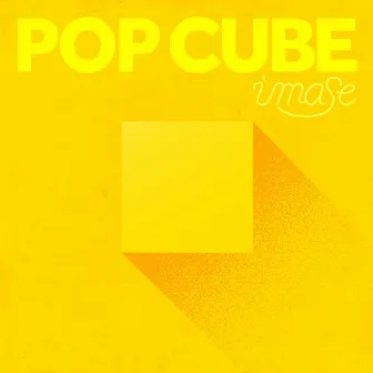 POP CUBE by imase