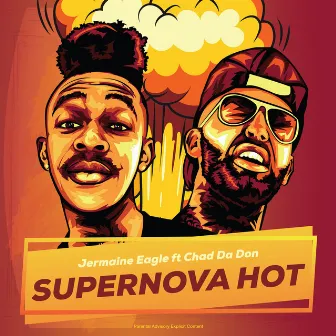 Supernova Hot by Jermaine Eagle