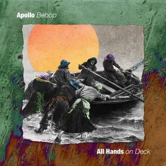 All Hands on Deck by Apollo Bebop