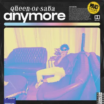 Anymore by Queen of Saba