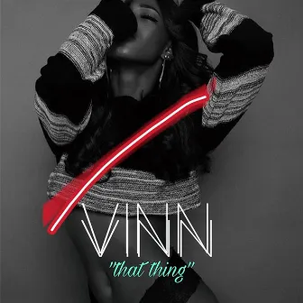 That Thing by Vinn