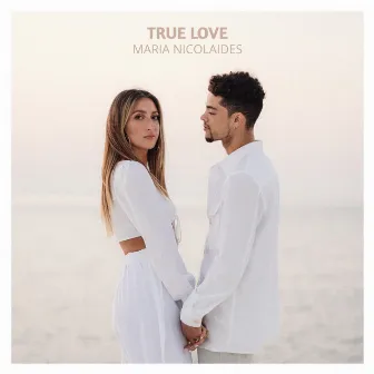 True Love by Maria Nicolaides