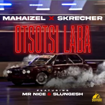 OTSOTSI LABA by Mahaizel