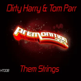 Them Strings by Dirty Harry