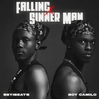 Falling / Sinner Man by Boy camilo