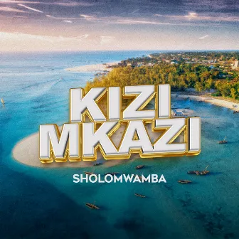 Kizimkazi by Sholo Mwamba