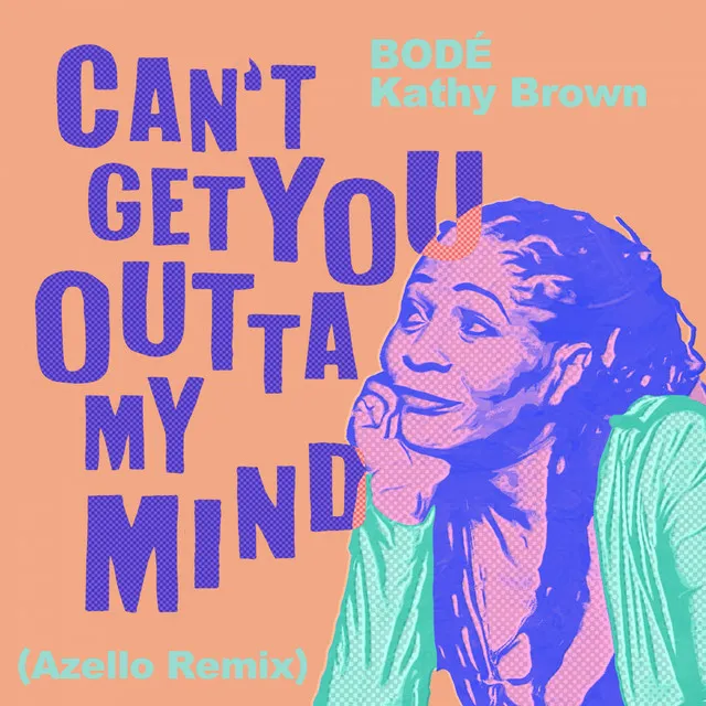 Can't Get You Outta My Mind - Azello Remix