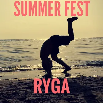 Summer Fest by Ryga