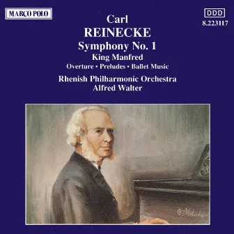 Reinecke : Symphony No. 1 / King Manfred by Carl Reinecke