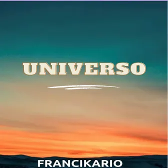 Universo by Francikario