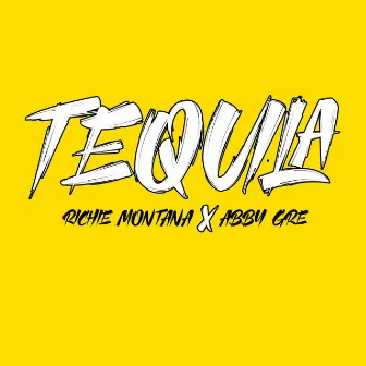 Tequila by Richie Montana