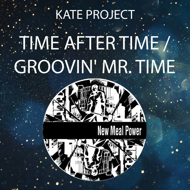 Time After Time / Groovin' Mr. Time