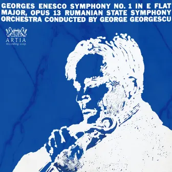 Symphony No. 1 In E Flat Major, Opus 13 by George Georgescu