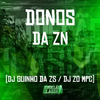 Donos da Zn by DJ ZO MPC