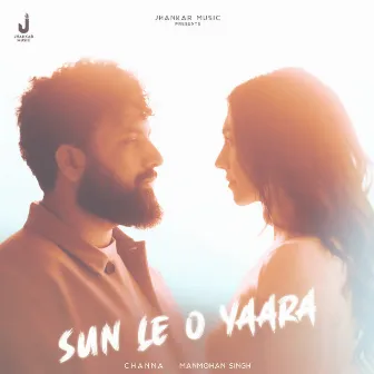 Sun Le O Yaara by Manmohan Singh