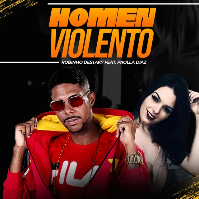 Homem Violento (feat. Paolla Diaz)