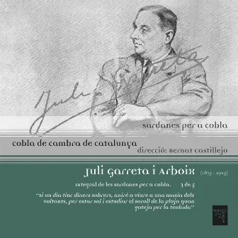 Juli Garreta I Arboix: Sardanes Per a Cobla (Vol. 3) by Bernat Castillejo